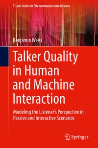 Enlarge image Cover: Talker Quality in Human and Machine Interaction - Springer