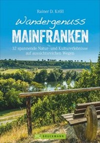 Abbildung von: Wandergenuss Mainfranken - Bruckmann