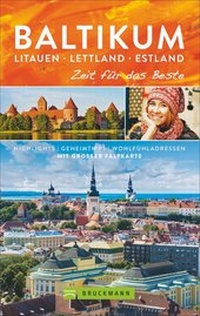 Abbildung von: Baltikum. Litauen - Lettland - Estland - Zeit für das Beste - Bruckmann