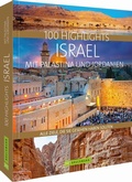 Cover: 100 Highlights Israel mit Pal&auml;stina und Jordanien - Bruckmann