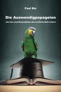 Cover: Die Auswendigpapageien - epubli
