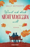 Cover: Weil ich dich nicht vergessen will - Blanvalet