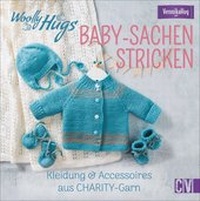 Abbildung von: Woolly Hugs Baby-Sachen stricken - Christophorus