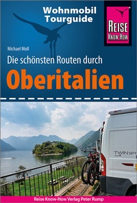 Abbildung von: Reise Know-How Wohnmobil-Tourguide Oberitalien - Reise Know-How Verlag Peter Rump GmbH