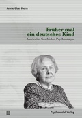 Cover: Fr&uuml;her mal ein deutsches Kind - Psychosozial-Verlag