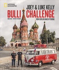 Cover: Bulli Challenge - Von Berlin nach Peking - National Geographic Deutschland