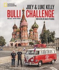 Abbildung von: Bulli Challenge - Von Berlin nach Peking - National Geographic Deutschland