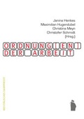 Cover: Ordnung(en) der Arbeit - Westf&auml;lisches Dampfboot