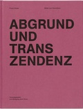 Cover: Abgrund und Transzendenz - Deutsche Gesellschaft f&uuml;r christliche Kunst