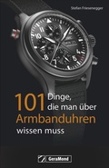 Cover: 101 Dinge, die man &uuml;ber Armbanduhren wissen muss - GeraMond