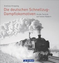 Cover: Die deutschen Schnellzug-Dampflokomotiven - GeraMond