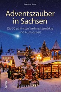 Abbildung von: Adventszauber in Sachsen - Sutton