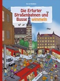 Cover: Die Erfurter Stra&szlig;enbahnen und Busse wimmeln - Sutton