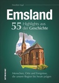Cover: Emsland. 55 Highlights aus der Geschichte - Sutton