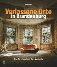 Abbildung von: Verlassene Orte in Brandenburg - Sutton