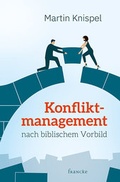 Cover: Konfliktmanagement nach biblischem Vorbild - Francke-Buch