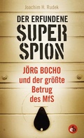Cover: Der erfundene Superspion - edition berolina