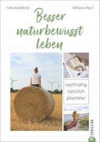 Abbildung von: Besser naturbewusst leben - Christian