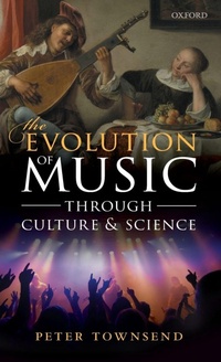 Enlarge image Cover: The Evolution of Music through Culture and Science - Oxford University Press