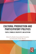 Cover: Cultural Production and Participatory Politics - Routledge
