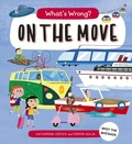Cover: What's Wrong? On The Move - Words & Pictures