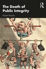 Cover: The Death of Public Integrity - Routledge