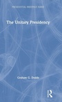 Cover: The Unitary Presidency - Routledge