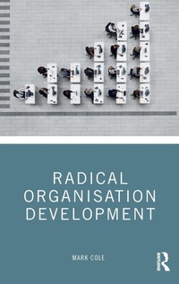 Enlarge image Cover: Radical Organisation Development - Routledge