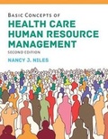 Cover: Basic Concepts of Health Care Human Resource Management with the Navigate 2 Scenario for Health Care Human Resources - Jones and Bartlett Publishers, Inc