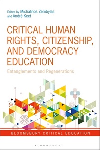 Enlarge image Cover: Critical Human Rights, Citizenship, and Democracy Education - Bloomsbury Academic