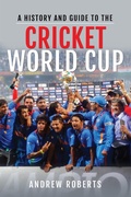Cover: A History & Guide to the Cricket World Cup - White Owl