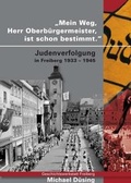Cover: Mein Weg, Herr Oberb&uuml;rgermeister, ist schon bestimmt - tredition