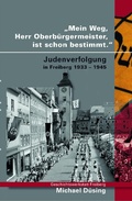 Cover: Mein Weg, Herr Oberb&uuml;rgermeister, ist schon bestimmt - Tredition Gmbh