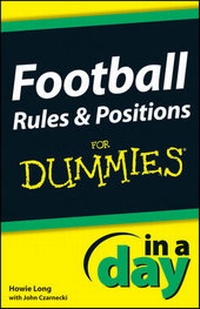Abbildung von: Football Rules and Positions In A Day For Dummies - Wiley