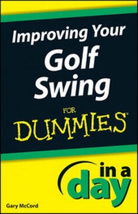 Abbildung von: Improving Your Golf Swing In A Day For Dummies - Wiley