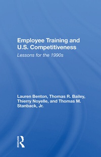 Enlarge image Cover: Employee Training And U.s. Competitiveness - Routledge