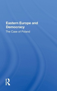 Enlarge image Cover: Eastern Europe And Democracy - Routledge