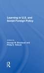 Cover: Learning In U.s. And Soviet Foreign Policy - Routledge