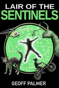 Cover: Lair of the Sentinels (Forty Million Minutes, #2) - Forty Million Minutes
