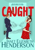 Cover: Caught (Scottish Highlands, #7) - Janet Elizabeth Henderson