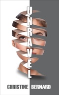 Cover: Unravel - Christine Bernard