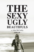 Cover: The Sexy Ugly Beautifuls - John McCarthy