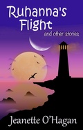 Cover: Ruhanna's Flight and other stories - By the Light Books