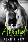 Cover: This Time Around (The Bennett's Bastards Series, #2) - Wooden Key Press