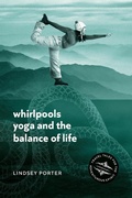 Cover: Whirlpools, Yoga and the Balance of Life - The Book Reality Experience