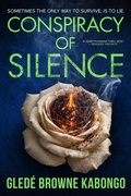 Cover: Conspiracy of Silence: A Twisty Psychological Thriller of Blackmail, Betrayal, and Dark Family Secrets - BrowneStar Media