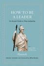 Cover: How to Be a Leader - Princeton University Press
