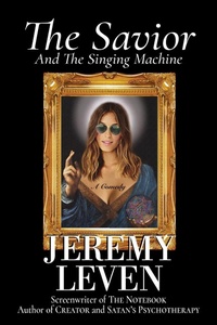 Enlarge image Cover: The Savior And The Singing Machine - Icreator Press
