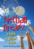 Cover: Netball Dreamz - a Book a Dream a Plan - Netball Dreamz