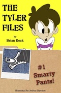 Cover: The Tyler Files #1 Smarty Pants! - First Light Publishing